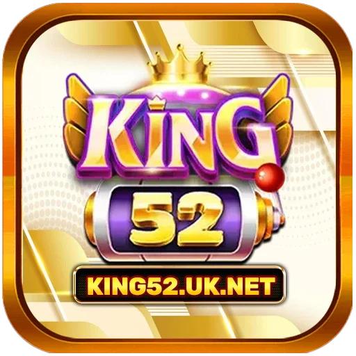 King52 – Cổng game bài đổi thưởng Uy Tín Nhất ASEAN 2025